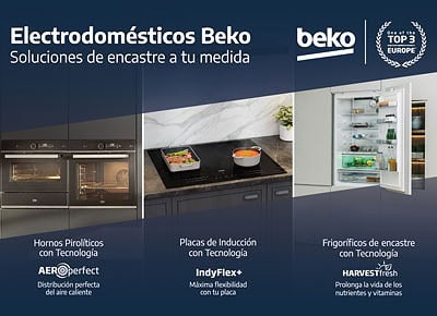Beko lanza “Innovación BEKO para tu cocina” para electrodomésticos de encastre