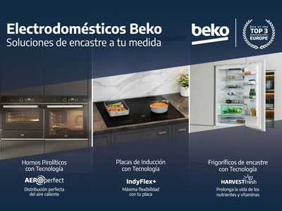 Beko lanza “Innovación BEKO para tu cocina” para electrodomésticos de encastre