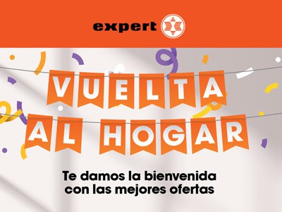 Expert presenta la campaña "Vuelta al Hogar" con ofertas exclusivas